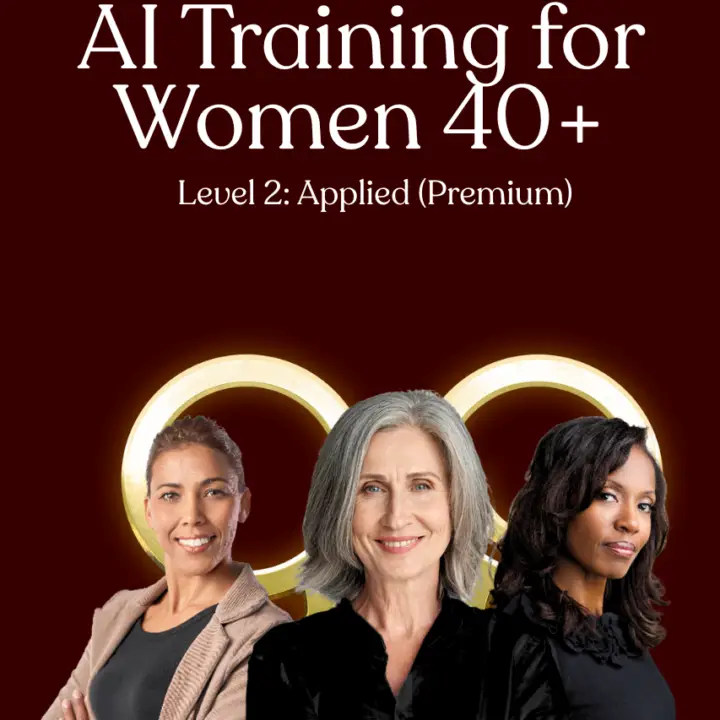 AI Training for Women 40+ Level 2